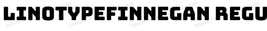 linotypefinnegan regular字体转换
